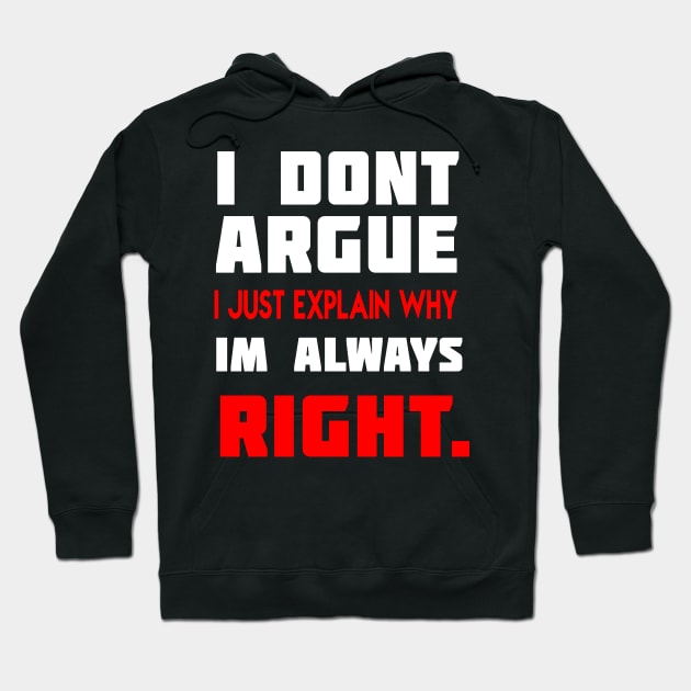 Always Right. Hoodie by NineBlack